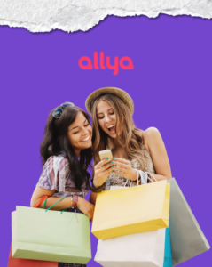 Imagem mostra duas amigas felizes com sacolas de compras em seus braços. Acima há a logo da Allya.